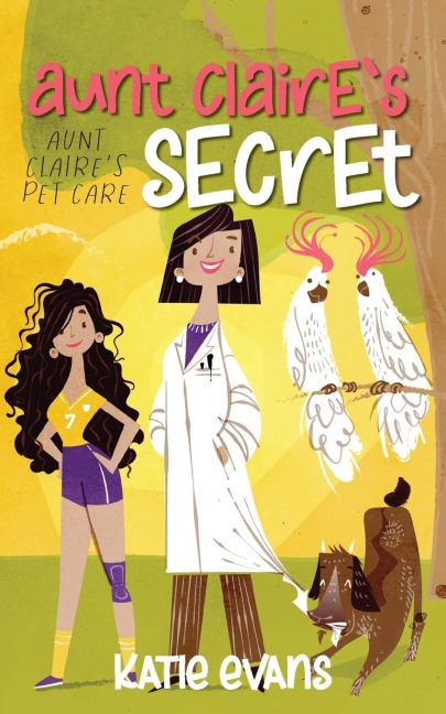 Aunt Claires Secret: Aunt Claires Pet Care (book one)