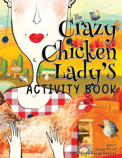 The Crazy Chicken Ladys Activity Book