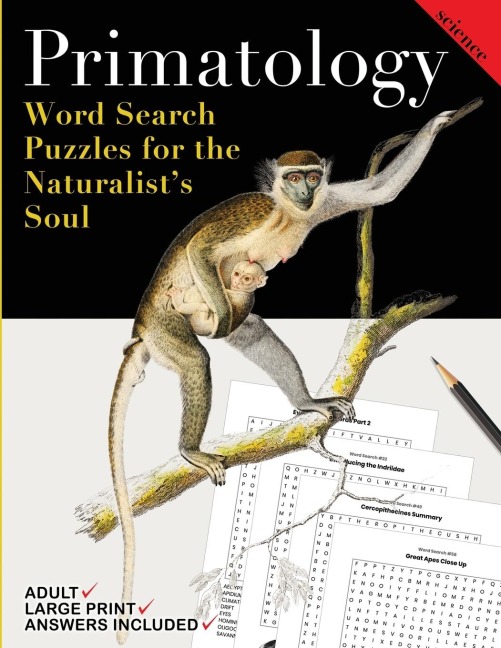 Primatology: Word Search Puzzles for the Naturalists Soul