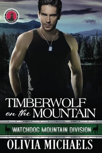 Timberwolf on the Mountain Watchdog Mountain Division Book 2