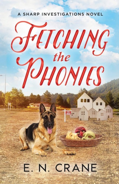 Fetching the Phonies: A Raunchy Small Town Mystery