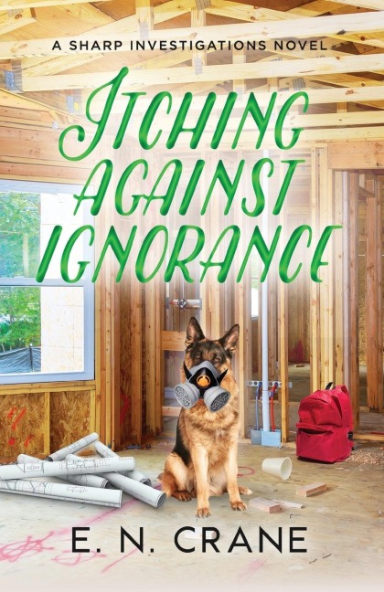 Itching Against Ignorance: A Raunchy Small Town Mystery