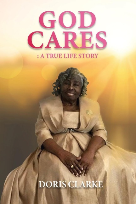 God Cares: A True Life Story
