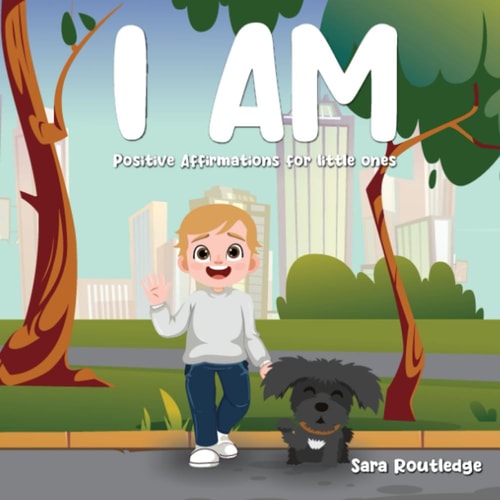 I Am Positive Affirmations For Little Ones