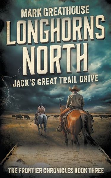 Longhorns North: Jack's Great Trail Drive