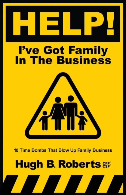 Help! Ive Got Family in the Business