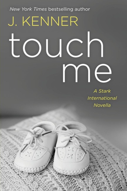 Touch Me: A Stark International Novella