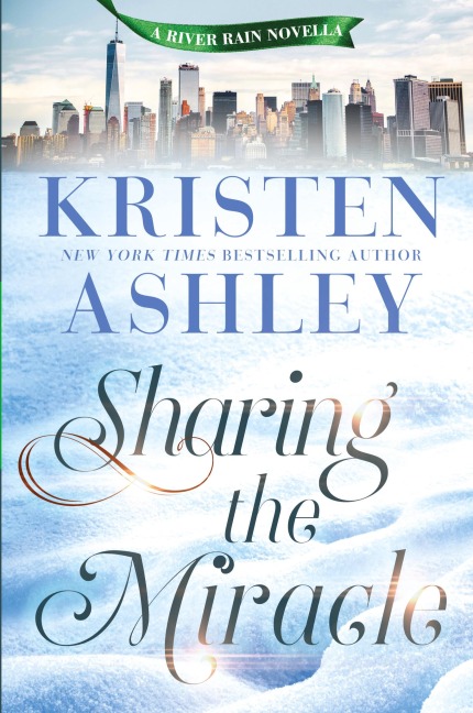 Sharing the Miracle: A River Rain Novella