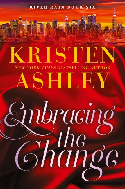 Embracing the Change: A River Rain Novel