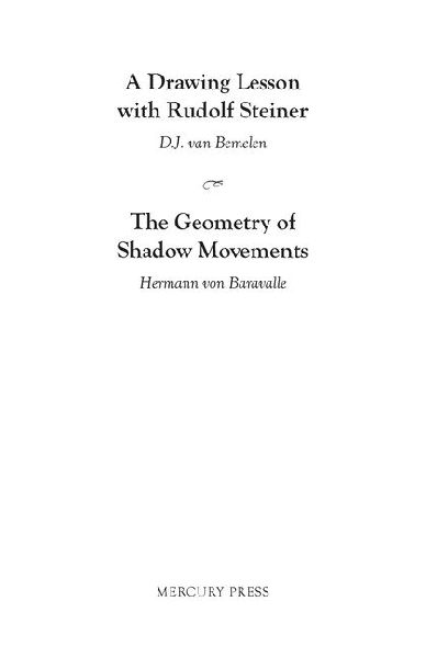 A Drawing Lesson with Rudolf Steiner - The Geometry of Shadow Movements