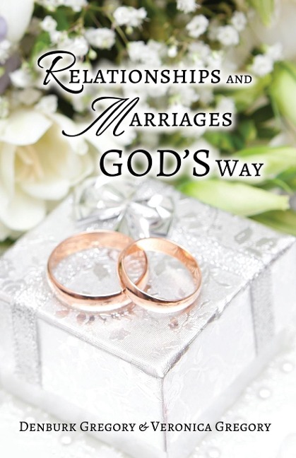 Relationships and Marriages Gods Way