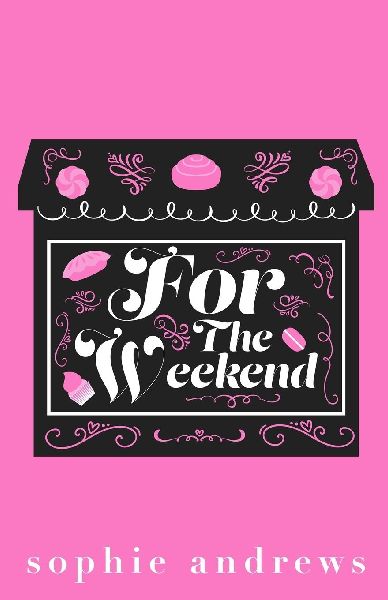 For The Weekend