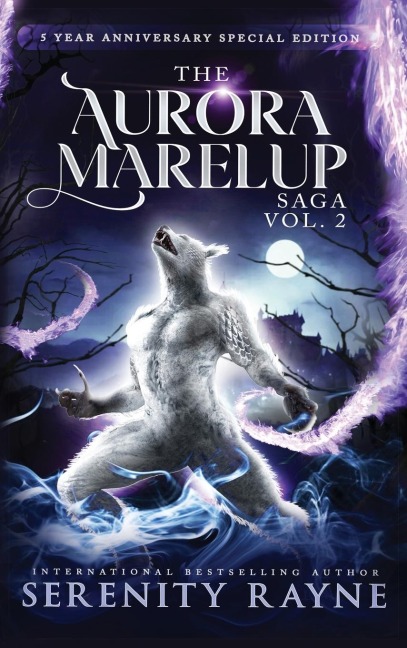 The Aurora Marelup Complete Saga Omnibus Vol 2: Five Year Anniversary Special Edition