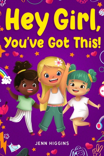 Hey Girl, Youve Got This!