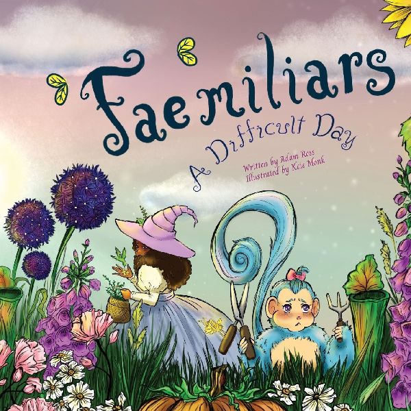 Faemiliars: A Difficult Day