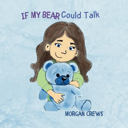 If My Bear Could Talk