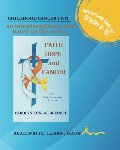 A Childhood Cancer Unit for Grades 8-10