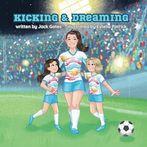 Kicking & Dreaming