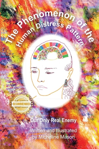 The Phenomenon of the Human Distress Pattern Our Only Real Enemy