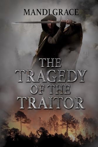 The Tragedy of the Traitor