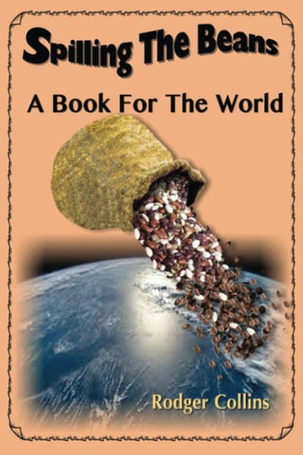 Spilling the Beans A Book for the World