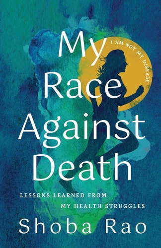 My Race Against Death Lessons Learned From My Health Struggles