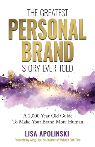 The Greatest Personal Brand Story Ever Told A 2,000-Year-Old Guide To Make Your Brand More Human