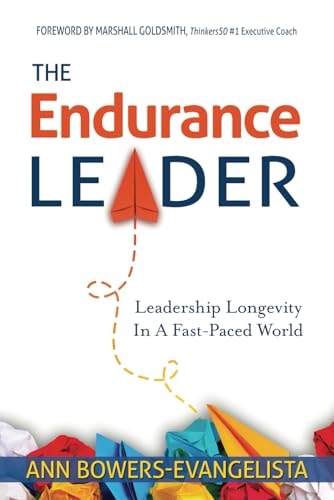 The Endurance Leader Leadership Longevity In A Fast-Paced World