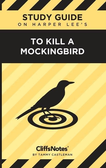 CliffsNotes on Lees To Kill a Mockingbird