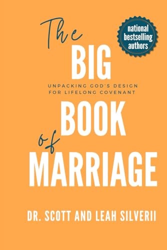 The Big Book of Marriage Unpacking God's Design for Lifelong Covenant