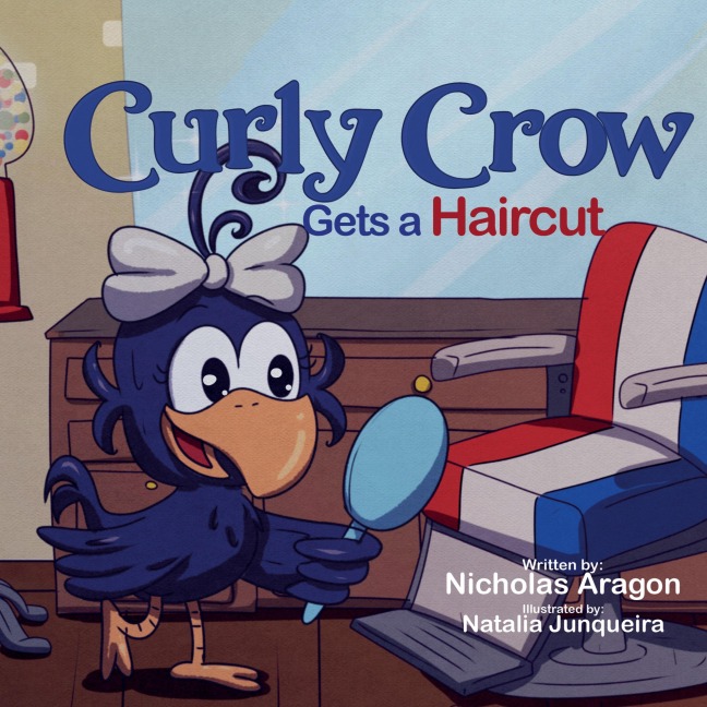 Curly Crow Gets a Haircut: A Children's Book About Identity and Trust for Kids Ages 4-8