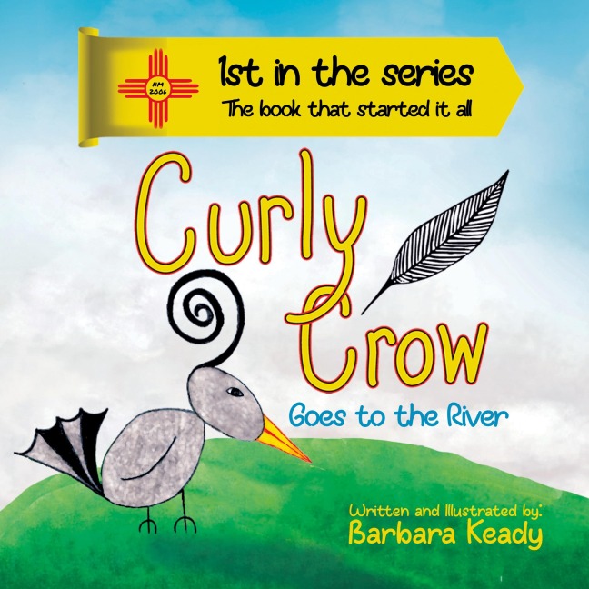 Curly Crow: Goes to the River - Second Edition