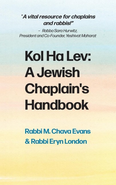 Kol Halev: A Jewish Chaplains Handbook