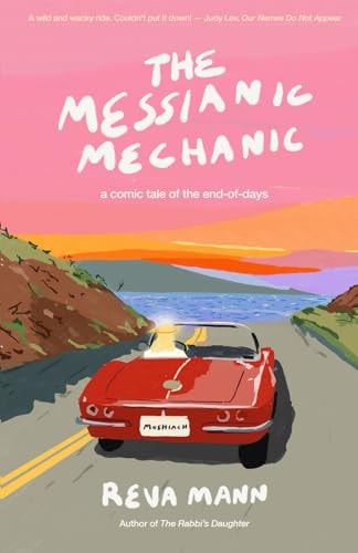 The Messianic Mechanic (a Comic Tale of the End-Of-days)