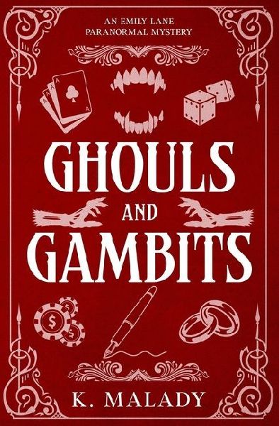 Ghouls and Gambits: An Emily Lane Paranormal Mystery
