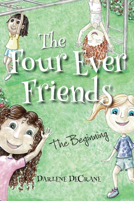 The Four Ever Friends: The Beginning