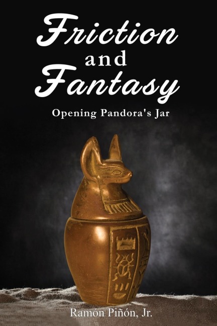 Friction and Fantasy: Opening Pandoras Jar