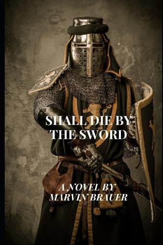 Shall Die by the Sword