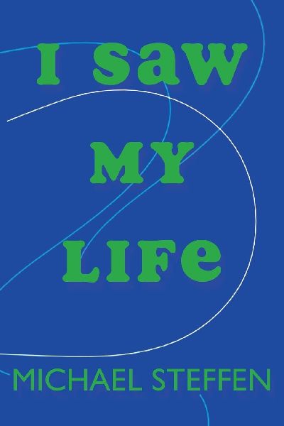 I Saw My Life