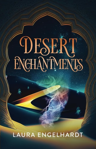 Desert Enchantments Stories of the Djinn Dictator