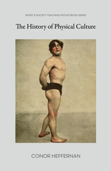 The History of Physical Culture