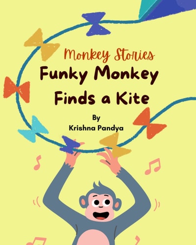 Monkey Stories: Funky Monkey Finds a Kite