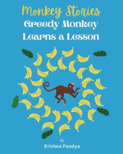 Monkey Stories: Greedy Monkey Learns a Lesson