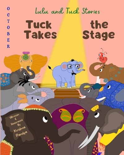 Lulu and Tuck Stories Tuck Takes the Stage