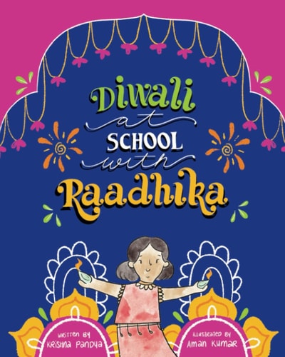 Diwali at School with Raadhika