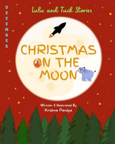 Lulu and Tuck Stories Christmas on the Moon