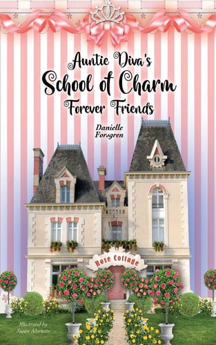 Auntie Diva's School of Charm Forever Friends