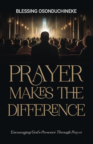 Prayer Makes the Difference