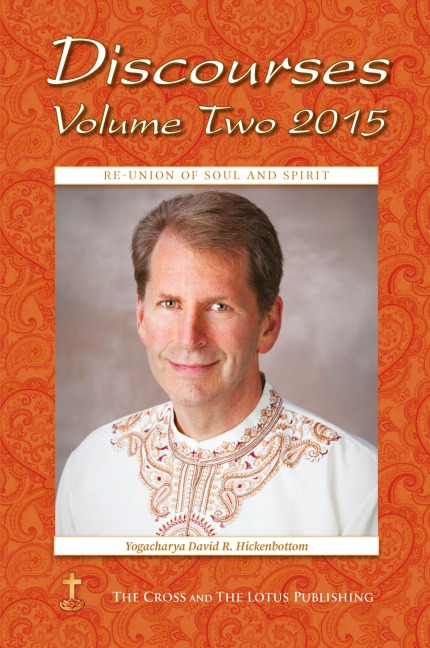 Discourses Volume 2, 2015: Re-Union of Soul and Spirit