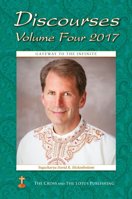Discourses Volume 4, 2017: Gateway to the Infinite